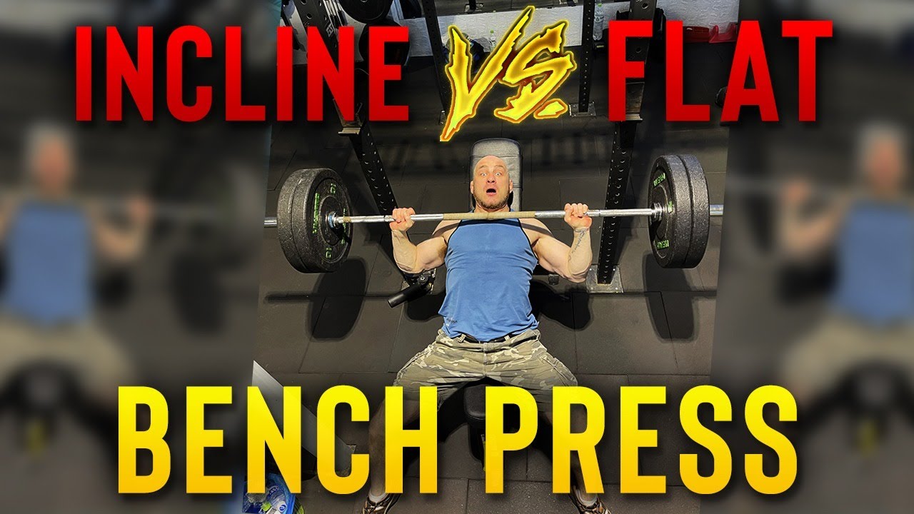 Incline vs Flat Barbell Bench Press